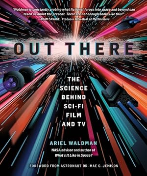 Seller image for Out There : The Science Behind Sci-Fi Film and TV for sale by GreatBookPrices