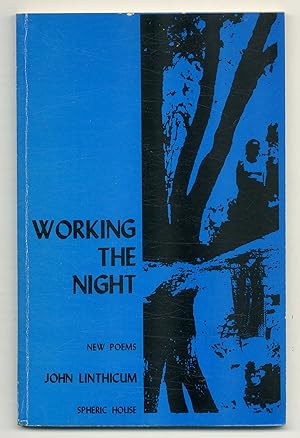 Seller image for Working the Night: New Poems for sale by Between the Covers-Rare Books, Inc. ABAA