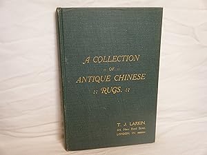 Imagen del vendedor de A Collection of Antique Chinese Rugs a la venta por curtis paul books, inc.