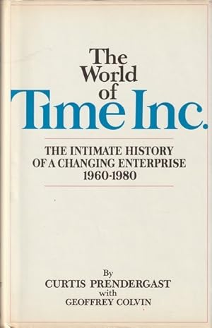 Imagen del vendedor de The World of Time Inc.- The Intimate History of a Changing Enterprise, Volume Three: 1960-1980 a la venta por Goulds Book Arcade, Sydney