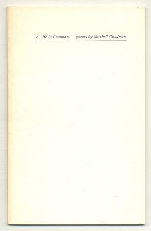 Imagen del vendedor de A Life in Common: Poems a la venta por Between the Covers-Rare Books, Inc. ABAA