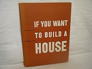 Imagen del vendedor de If You Want to Build a House a la venta por curtis paul books, inc.