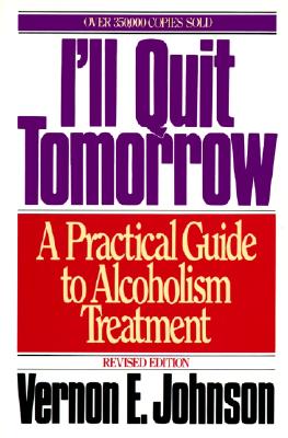 Seller image for I'll Quit Tomorrow: A Practical Guide to Alcoholism Treatment (Paperback or Softback) for sale by BargainBookStores