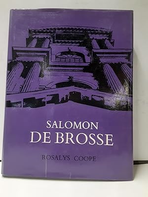 Bild des Verkufers fr Salomon De Brosse . and the Development of the Classical Style in French Architecture from 1565 to 1630 zum Verkauf von Librairie de l'Avenue - Henri  Veyrier