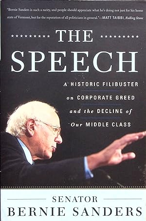 Imagen del vendedor de The Speech: A Historic Filibuster on Corporate Greed and the Decline of Our Middle Class a la venta por Adventures Underground