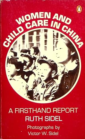 Immagine del venditore per Women and Child Care in China: A Firsthand Report venduto da Adventures Underground