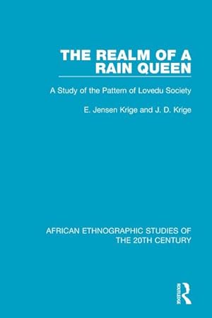 Immagine del venditore per The Realm of a Rain Queen : A Study of the Pattern of Lovedu Society venduto da AHA-BUCH GmbH