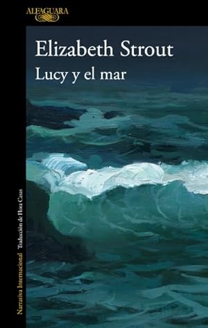 Seller image for Lucy y el mar/ Lucy by the Sea -Language: spanish for sale by GreatBookPrices