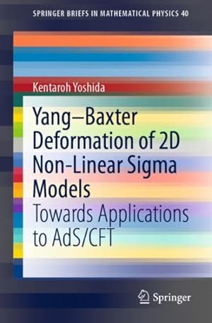 Bild des Verkufers fr Yang "baxter Deformation of 2D Non-linear Sigma Models : Towards Applications to Ads/Cft zum Verkauf von GreatBookPricesUK