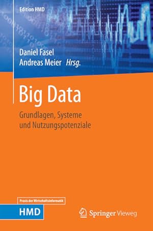 Bild des Verkufers fr Big Data Grundlagen, Systeme und Nutzungspotenziale zum Verkauf von Berliner Bchertisch eG