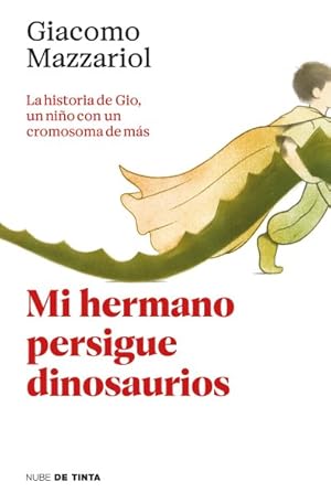 Immagine del venditore per Mi hermano persigue dinosaurios / My Brother Chases Dinosaurs : La Historia De Gio, Un Nino Con Un Cromosoma De Mas -Language: spanish venduto da GreatBookPrices