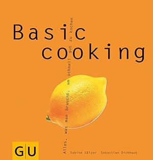 Imagen del vendedor de Basic Cooking a la venta por Modernes Antiquariat an der Kyll