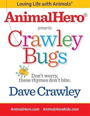 Seller image for Crawley Bugs : Don't Worry, These Rhymes Don't Bite. for sale by GreatBookPricesUK
