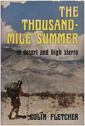 The Thousand-Mile Summer in desert and high sierra