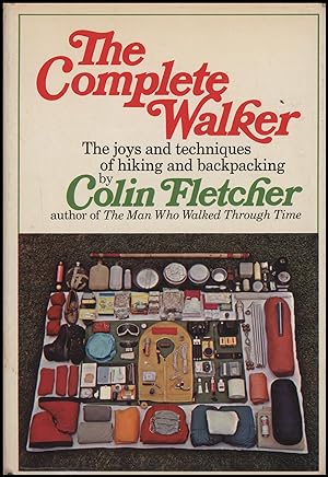 Immagine del venditore per The Complete Walker: The joys and techniques of hiking and backpacking venduto da Diatrope Books