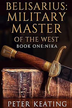 Seller image for Belisarius: Military Master of the West: Book One: Nika for sale by WeBuyBooks