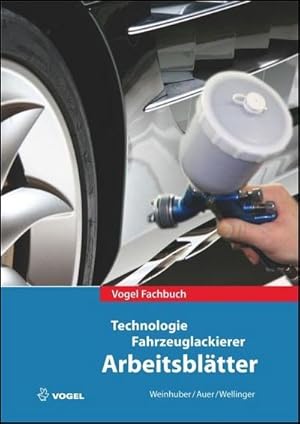 Immagine del venditore per Technologie Fahrzeuglackierer Arbeitsbltter venduto da unifachbuch e.K.