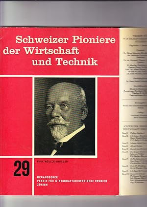 Bild des Verkufers fr Schweizer Pioniere der Wirtschaft und Technik. Nr. 29: Hermann Mller-Thurgau, 1850 - 1927 zum Verkauf von Elops e.V. Offene Hnde