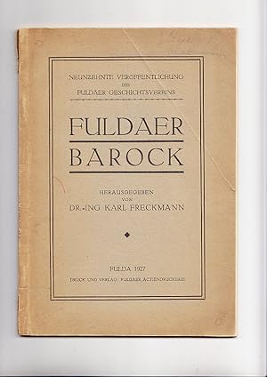 Image du vendeur pour Fuldaer Barock. In Werksteinprofilen 19. Verffentl. des Fuldaer Geschichtsvereins. 34 Textabbild. 168 Orginalzeichn. auf 28 Tafeln. mis en vente par Elops e.V. Offene Hnde