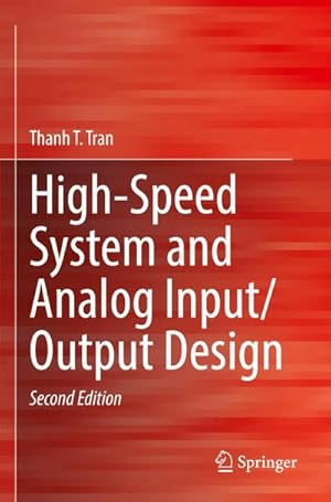 Image du vendeur pour High-Speed System and Analog Input/Output Design mis en vente par AHA-BUCH GmbH