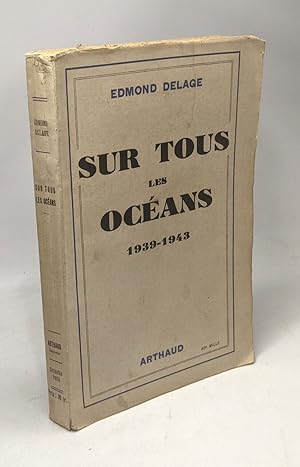 Seller image for Sur tous les ocans 1939-1943 for sale by crealivres