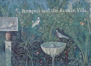 Seller image for Pompeii and the Roman Villa: Art and Culture Around the Bay of Naples for sale by Warwick Books, member IOBA