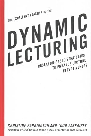 Seller image for Dynamic Lecturing : Research-Based Strategies to Enhance Lecture Effectiveness for sale by GreatBookPrices