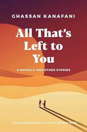 Imagen del vendedor de All That's Left to You : A Novella and Other Stories a la venta por GreatBookPrices