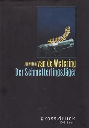 Imagen del vendedor de Schmetterlingsjger, Der. Originaltitel: De Vlinderjager. Grossdruck. a la venta por La Librera, Iberoamerikan. Buchhandlung