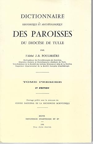 Dictionnaire historique et archéologique des paroisses du diocèse de Tulle