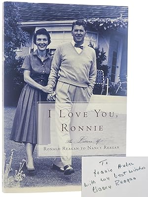 Seller image for I LOVE YOU, RONNIE The Letters of Ronald Reagan to Nancy Reagan (Association Copy Inscribed to Senior White House Nurse, Joan M. Huber) for sale by Bert Babcock - Bookseller,  LLC