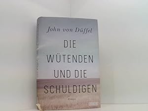 Bild des Verkufers fr Die Wtenden und die Schuldigen: Roman Roman zum Verkauf von Book Broker