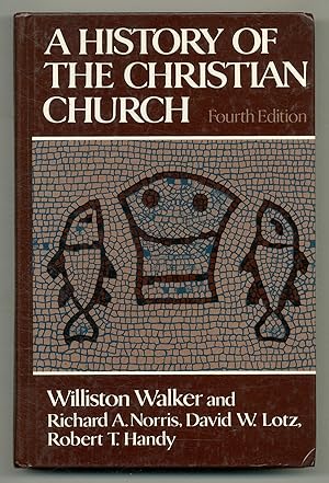 Imagen del vendedor de A History of the Christian Church. Fourth Edition a la venta por Between the Covers-Rare Books, Inc. ABAA