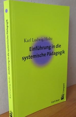 Einführung in die systemische Pädagogik