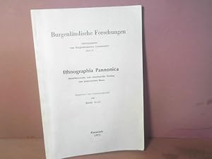 Ethnographia Pannonica. Sozialhistorische und ethnologische Studien zum pannonischen Raum. (= Bur...