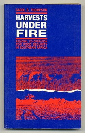 Seller image for Harvests Under Fire: Regional Co-operation for Food Security in Southern Africa for sale by Between the Covers-Rare Books, Inc. ABAA