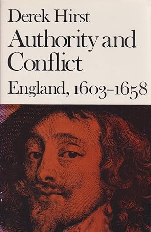 Authority and Conflict: England, 1603-1658. New History of England.