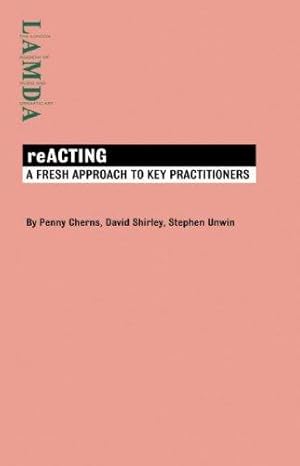 Imagen del vendedor de Reacting: A Fresh Approach to Key Practitioners (Lamda) a la venta por WeBuyBooks