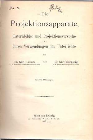 Immagine del venditore per Die projektionsapparate, laternbilder und projektionsversuche in ihren Verwendungen im Unterrichte . venduto da Librer�a Astarloa