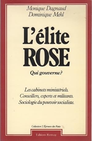 Bild des Verkufers fr L'lite rose. Qui gouverne? . zum Verkauf von Librera Astarloa