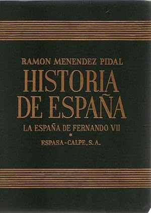 Imagen del vendedor de Historia de Espaa XXVI. La Espaa de Fernando VII . a la venta por Librera Astarloa