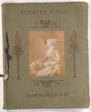 The Theatre Royal, Birmingham. 1774-1924. A Short History