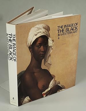 Seller image for The Image of the Black in Western Art IV: From the American Revolution to World War I, 2: Black Models and White Myths. for sale by Antiquariat Dorner