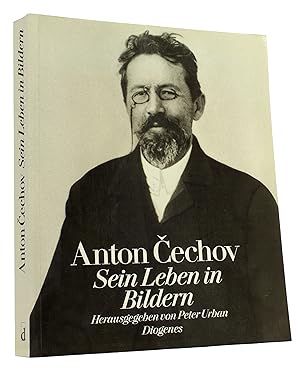 Anton Čechov: Sein Leben in Bildern