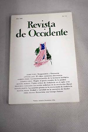 Imagen del vendedor de Revista de Occidente, Ao 1982, n 13:: Reaganoma y economa; El vdeo: la memoria electrnica; La matematizacin de la herencia biolgica; Magia: el genio creador de la palabra; Una visin crtica de Andaluca en el siglo XVIII; La accin andaluza en la revolucin liberal; La cuestin gitana en la encrucijada de Andaluca; Unidad y variedad en la narrativa de Sender; Entrevista con George Steiner; Reforma de la ortografa; Poesa y pensamiento de Jorge Luis Borges; Crnica diestiana; Joseph Roth: la clemencia del tiempo a la venta por Alcan Libros