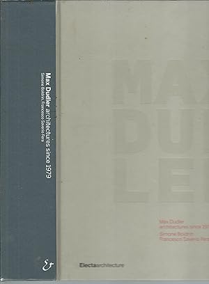 Image du vendeur pour MAX DUDLER - ARCHITECTURES SINCE 1979 ELECTA ARCHITECTURE mis en vente par Libreria Rita Vittadello