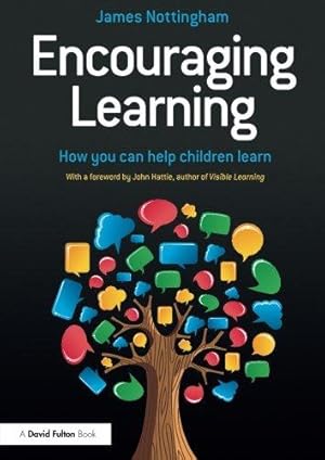 Image du vendeur pour Encouraging Learning: How you can help children learn mis en vente par WeBuyBooks