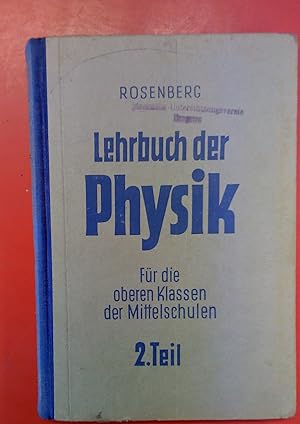 Bild des Verkufers fr Lehrbuch der Physik - Fr die oberen Klassen der Mittelschulen: 2. Teil zum Verkauf von biblion2