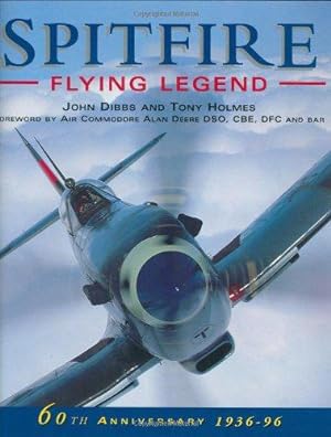 Bild des Verkufers fr Spitfire Flying Legend: Flying Legend - 60th Anniversary 1936-96 zum Verkauf von WeBuyBooks