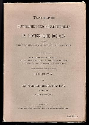 Bild des Verkufers fr Topographie der historischen und Kunst-Denkmale im politischen Bezirke Rokytzan. Topographie der historischen und Kunst-Denkmale im Knigreiche Bhmen von der Urzeit bis zum Anfange des 19. Jahrhunderts. Band IX. zum Verkauf von Antiquariat Steffen Vlkel GmbH